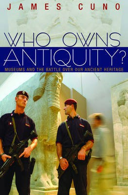 Who Owns Antiquity?(English, Electronic book text, Cuno James)