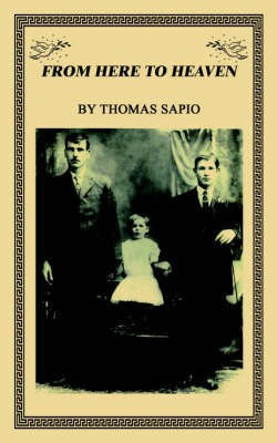 From Here to Heaven(English, Paperback, Sapio Thomas)