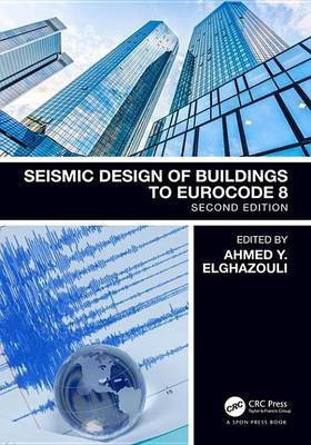 Seismic Design of Buildings to Eurocode 8(English, Electronic book text, unknown)