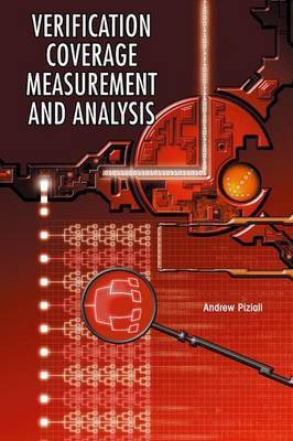 Functional Verification Coverage Measurement and Analysis(English, Online resource, Piziali Andrew)
