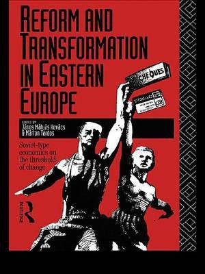 Reform and Transformation in Eastern Europe(English, Electronic book text, unknown)