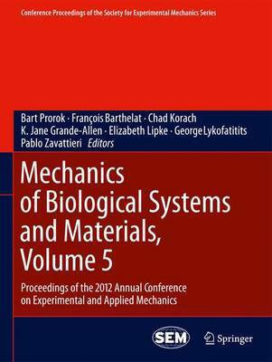 Mechanics of Biological Systems and Materials, Volume 5(English, Hardcover, unknown)