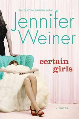 Certain Girls(English, Electronic book text, Weiner Jennifer)