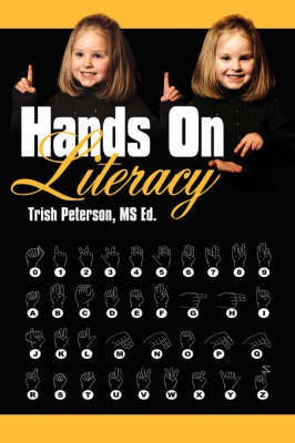 Hands On Literacy(English, Paperback, Peterson MS Ed. Trish,)