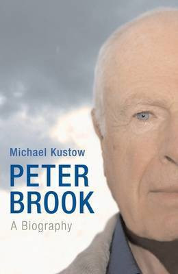 Peter Brook(English, Electronic book text, Kustow Michael)