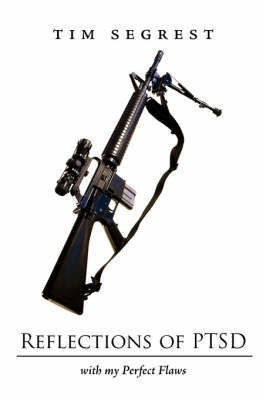 Reflections of P T S D(English, Paperback, Segrest Tim)
