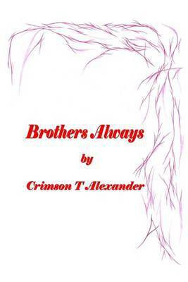 Brothers Always(English, Hardcover, Alexander Crimson T.)
