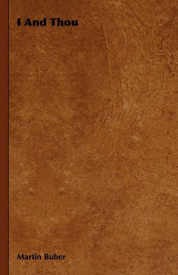 I And Thou(English, Paperback, Buber Martin)