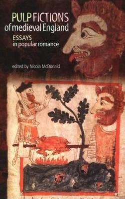 Pulp Fictions of Medieval England: Essays in Popular Romance(English, Electronic book text, unknown)