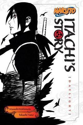 Naruto: Itachi's Story, Vol. 1(English, Paperback, Yano Takashi)