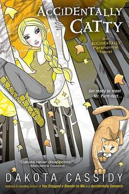 Accidentally Catty(English, Electronic book text, Cassidy Dakota)