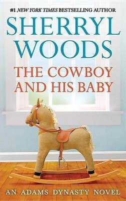 The Cowboy and His Baby(English, Electronic book text, Woods Sherryl)