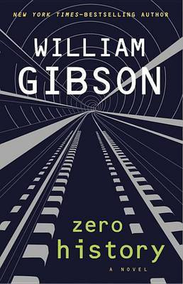 Zero History(English, Electronic book text, Gibson William)