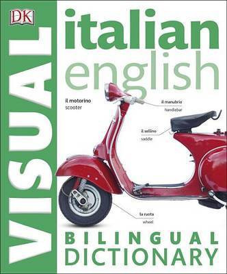 Italian English Bilingual Visual Dictionary(English, Paperback, DK)