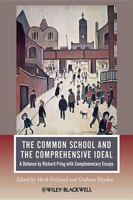 The Common School and the Comprehensive Ideal(English, Electronic book text, unknown)