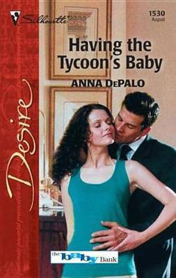 Having the Tycoon's Baby(English, Electronic book text, DePalo Anna)