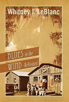 Blues in the Wind-Revisited(English, Hardcover, LeBlanc Whitney J)