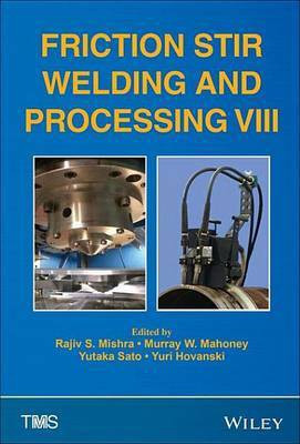 Friction Stir Welding and Processing VIII(English, Electronic book text, unknown)