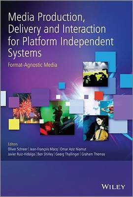 Media Production, Delivery and Interaction for Platform Independent Systems(English, Electronic book text, unknown)