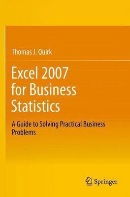 Excel 2007 for Business Statistics(English, Paperback, Quirk Thomas J)