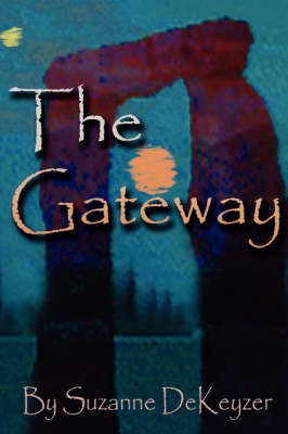 The Gateway(English, Paperback, DeKeyzer Suzanne L.)