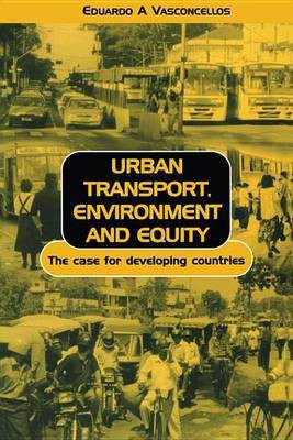 Urban Transport Environment and Equity(English, Electronic book text, Vasconcellos Eduardo Alcantara)