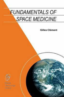 Fundamentals of Space Medicine(English, Electronic book text, Clement Gilles)