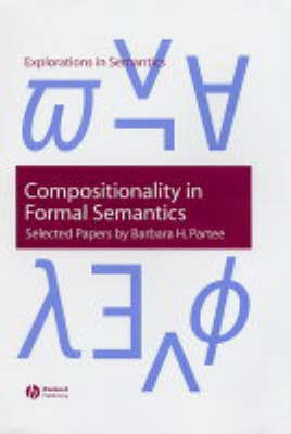 Compositionality in Formal Semantics(English, Hardcover, Partee Barbara B. H.)