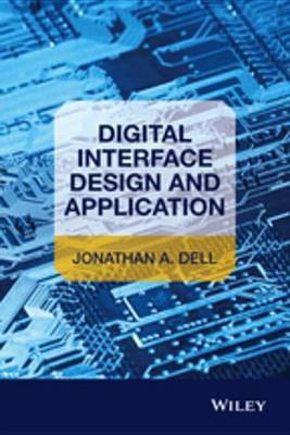 Digital Interface Design and Application(English, Electronic book text, Dell Jonathan A.)