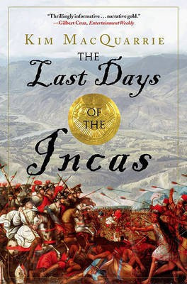 The Last Days of the Incas(English, Electronic book text, MacQuarrie Kim)