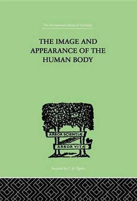 The Image and Appearance of the Human Body(English, Electronic book text, Schilder Paul)