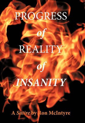 Progress of Reality of Insanity(English, Paperback, McIntyre Ron)