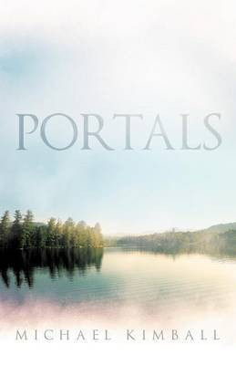 Portals(English, Paperback, Kimball Michael)