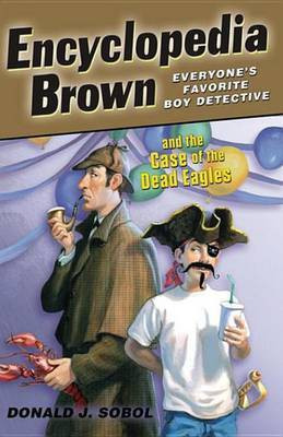 Encyclopedia Brown and the Case of the Dead Eagles(English, Electronic book text, Sobol Donald J.)