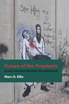 Future of the Prophetic(English, Electronic book text, Ellis Marc H)