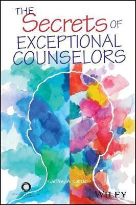 The Secrets of Exceptional Counselors(English, Electronic book text, Kottler Jeffrey A. Ph.D.)