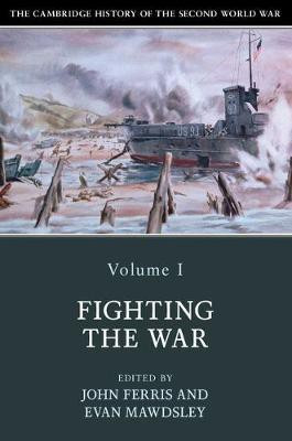 The Cambridge History of the Second World War: Volume 1, Fighting the War(English, Paperback, unknown)