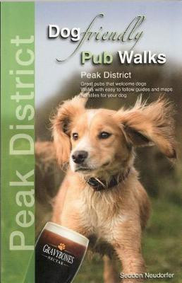 Dog Friendly Pub Walks - Peak District(English, Paperback, Neudorfer Seddon)