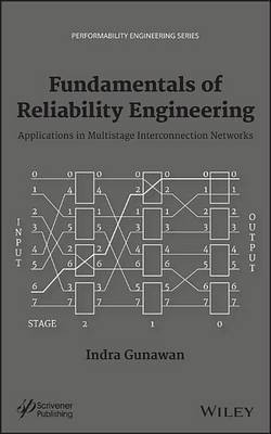 Fundamentals of Reliability Engineering: Applications in Multistage Interconnection Networks(English, Electronic book text, Gunawan Indra)