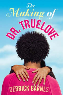 The Making Of Dr. Truelove(English, Paperback, Barnes Derrick)