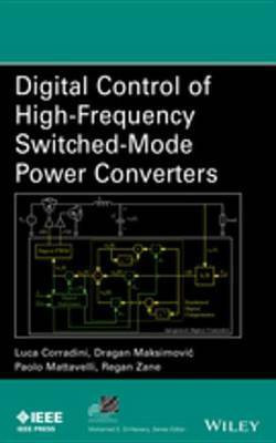 Digital Control of High-Frequency Switched-Mode Power Converters(English, Electronic book text, Corradini Luca)