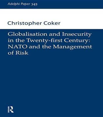 Globalisation and Insecurity in the Twenty-First Century(English, Electronic book text, Coker Christopher)
