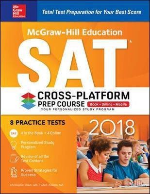 McGraw-Hill Education SAT 2018 Cross-Platform Prep Course(English, Hardcover, Anestis Mark)