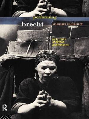 Performing Brecht(English, Electronic book text, Eddershaw Margaret)