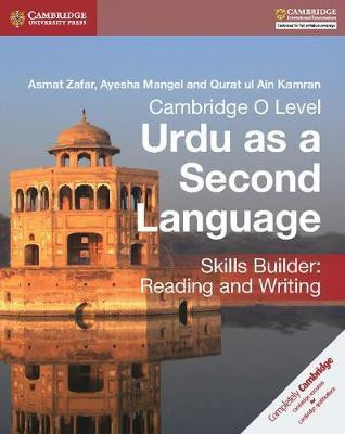 Cambridge O Level Urdu as a Second Language Skills Builder: Reading and Writing(English, Paperback, Zafar Asmat)
