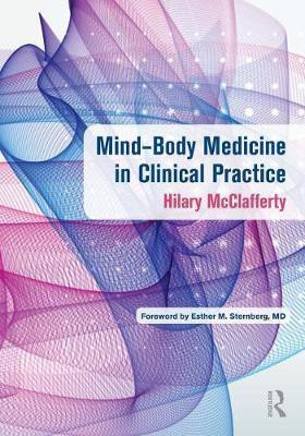 Mind-Body Medicine in Clinical Practice(English, Electronic book text, McClafferty Hilary)
