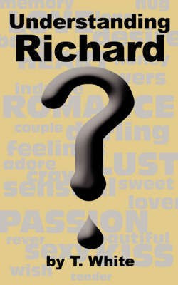 Understanding Richard(English, Paperback, White T MD)