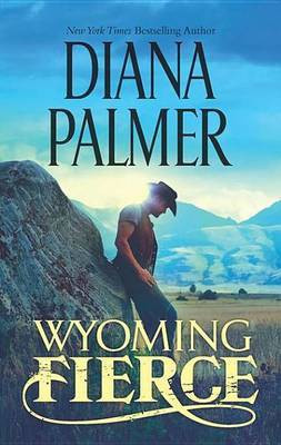 Wyoming Fierce(English, Electronic book text, Palmer Diana)