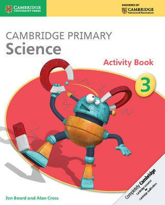 Cambridge Primary Science Activity Book 3(English, Paperback, Board Jon)