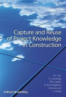 Capture and Reuse of Project Knowledge in Construction(English, Electronic book text, Tan Hai Chen)